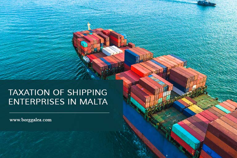 Taxation of Shipping Enterprises in Malta